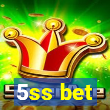 5ss bet